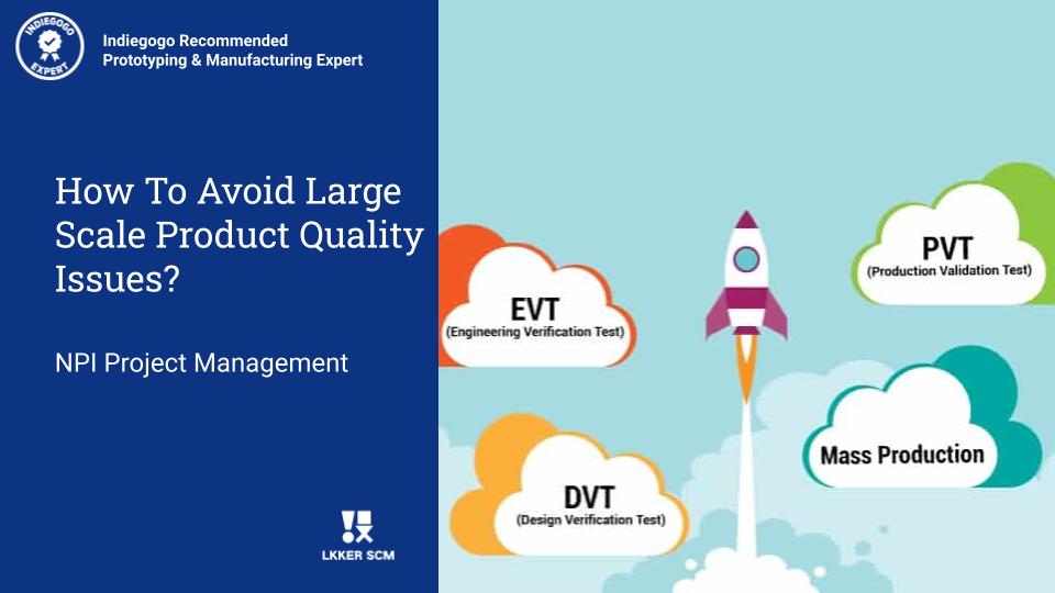How To Avoid Large Scale Product Quality...